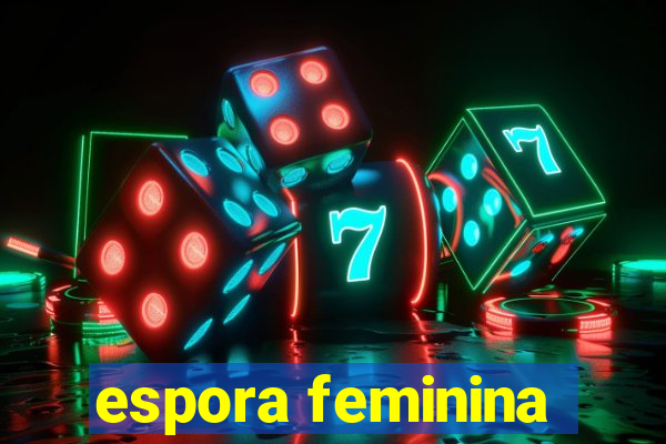 espora feminina