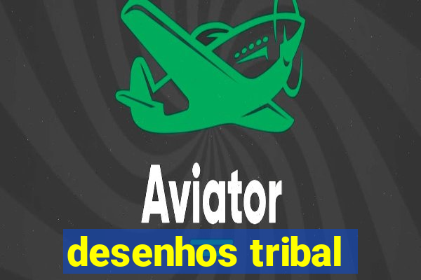 desenhos tribal