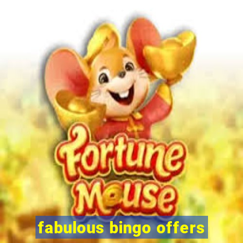 fabulous bingo offers