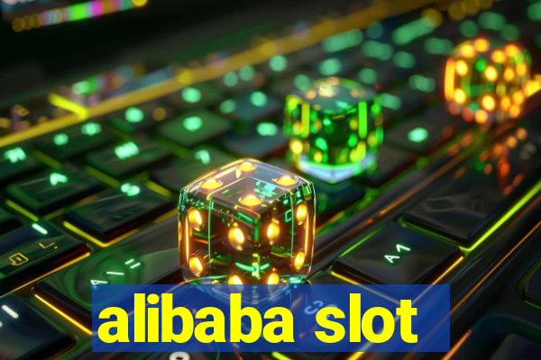 alibaba slot