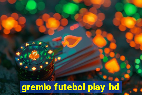 gremio futebol play hd