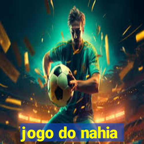 jogo do nahia