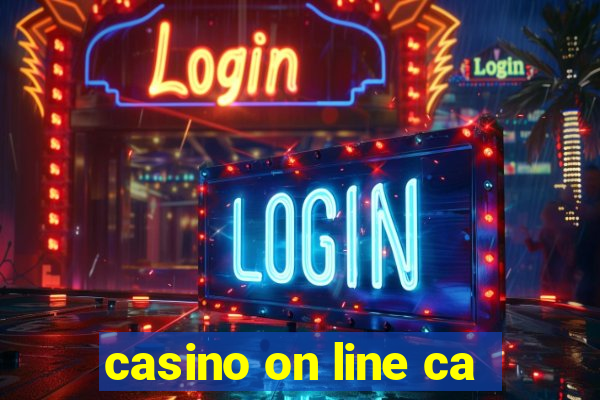 casino on line ca