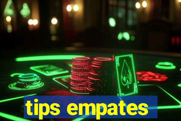 tips empates