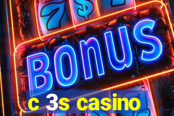 c 3s casino