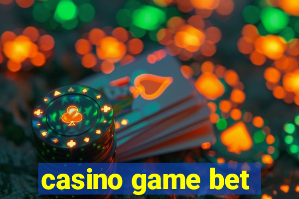 casino game bet