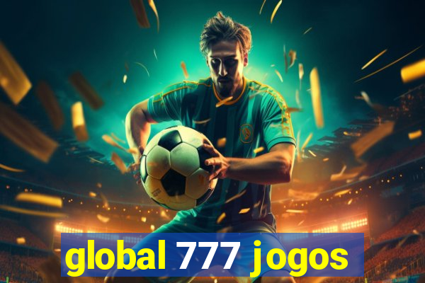 global 777 jogos