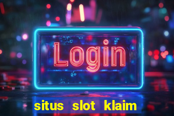 situs slot klaim garansi 100