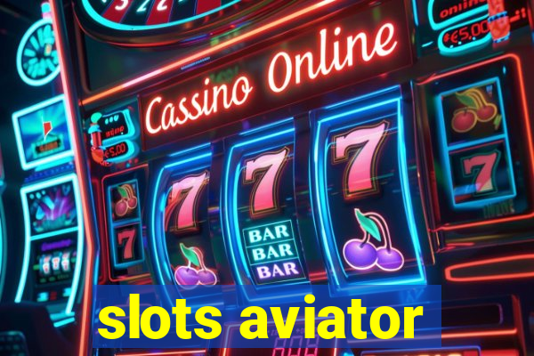 slots aviator