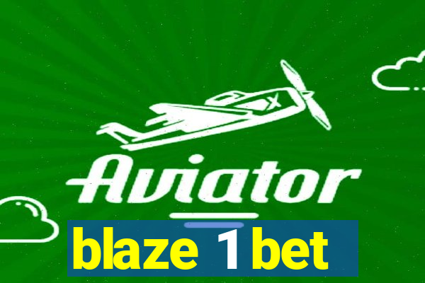 blaze 1 bet