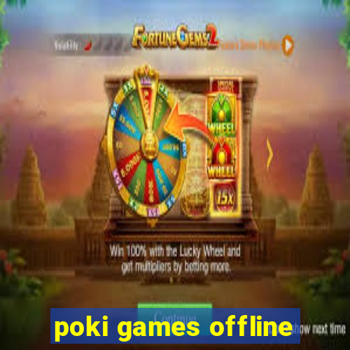 poki games offline