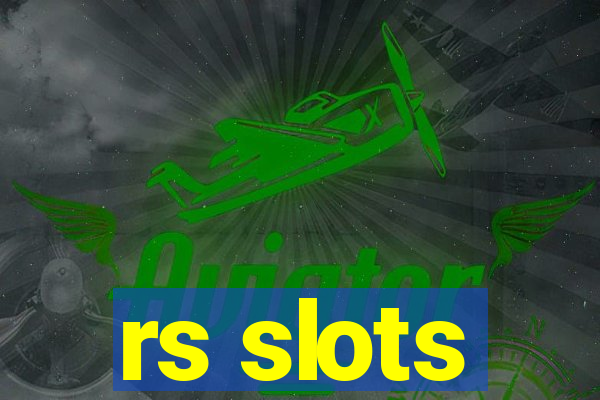 rs slots