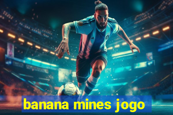 banana mines jogo