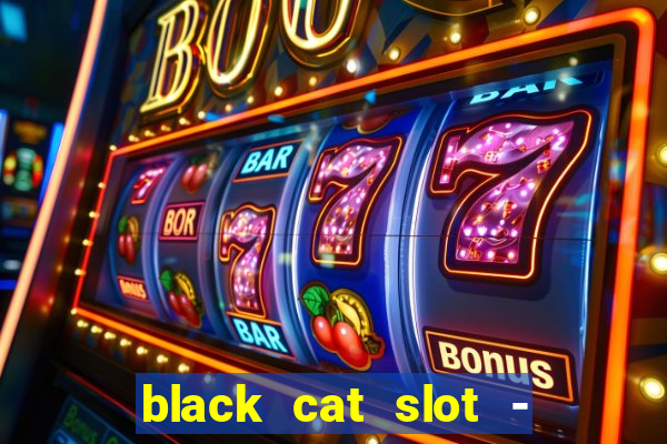 black cat slot - cq9 club