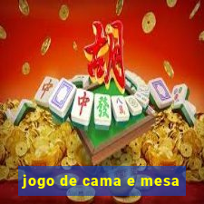 jogo de cama e mesa