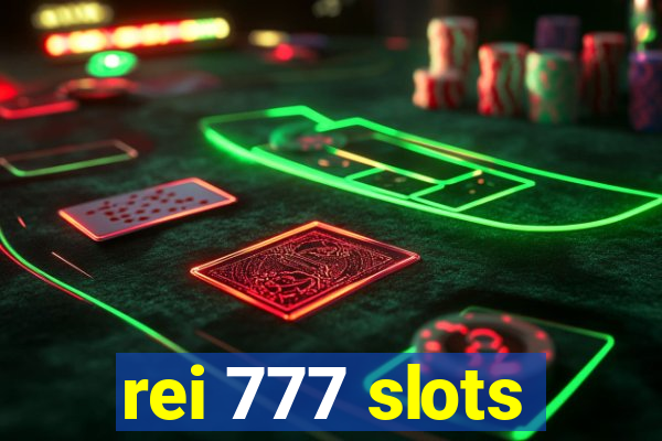 rei 777 slots