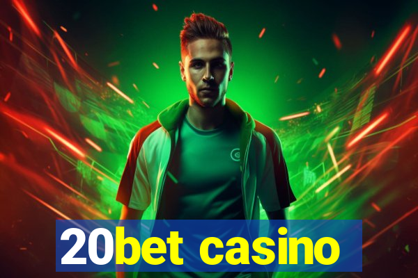 20bet casino