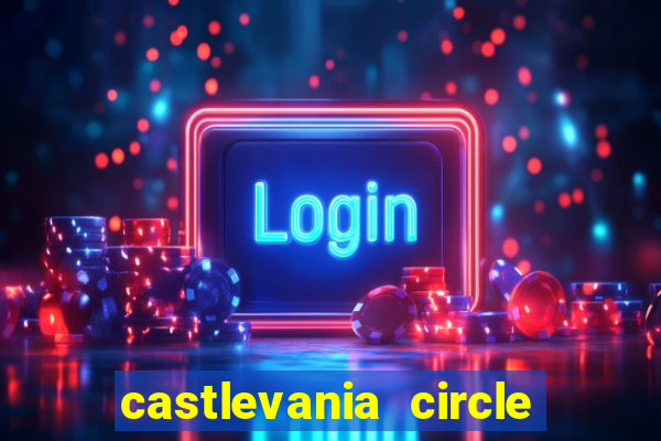 castlevania circle of the moon guia