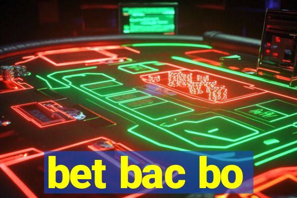 bet bac bo