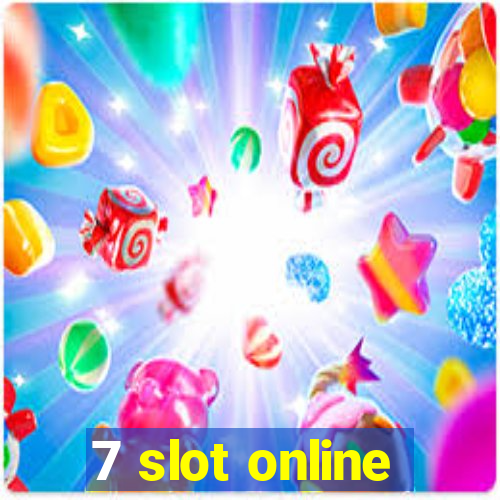 7 slot online