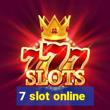 7 slot online