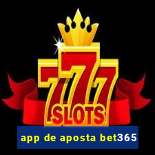 app de aposta bet365