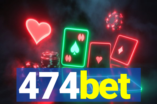 474bet