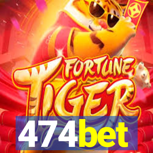 474bet