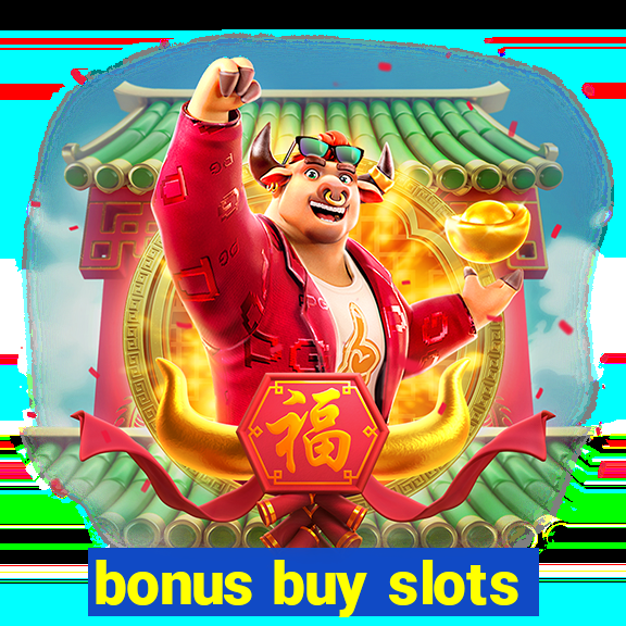 bonus buy slots