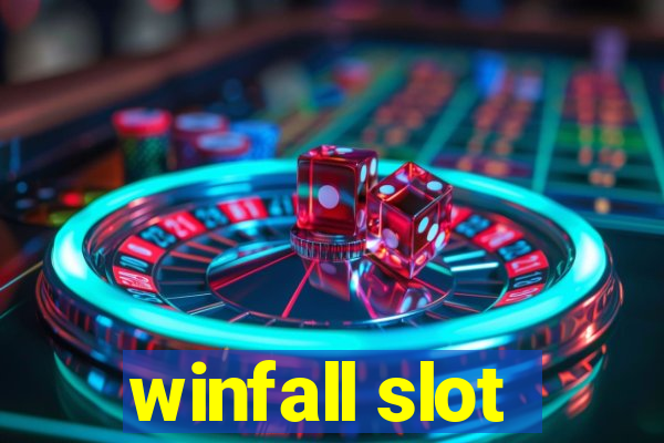 winfall slot