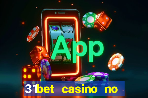 31bet casino no deposit bonus