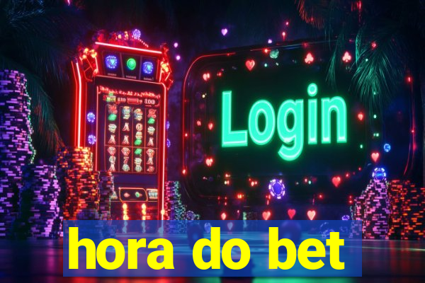 hora do bet