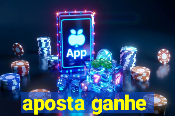 aposta ganhe