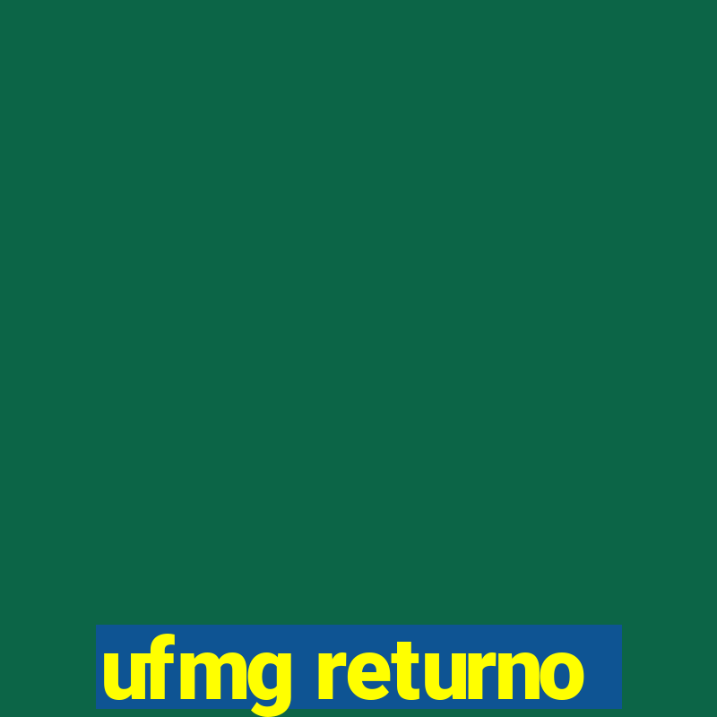 ufmg returno