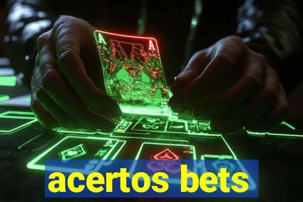 acertos bets