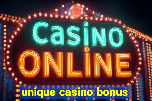 unique casino bonus