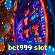 bet999 slot