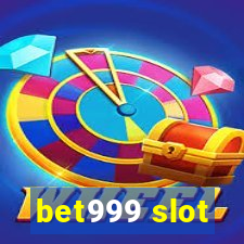 bet999 slot