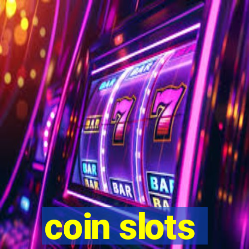 coin slots