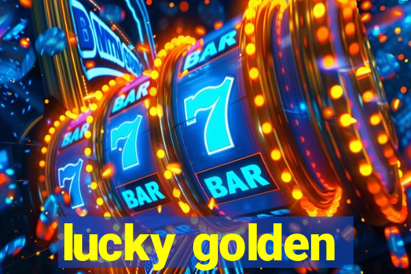 lucky golden