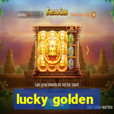 lucky golden