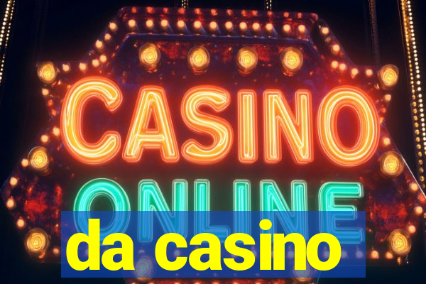 da casino