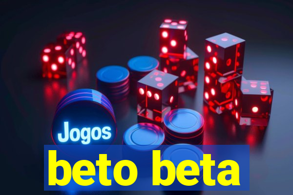 beto beta