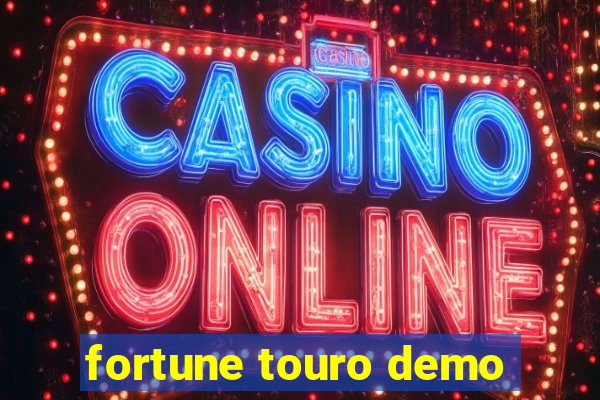 fortune touro demo