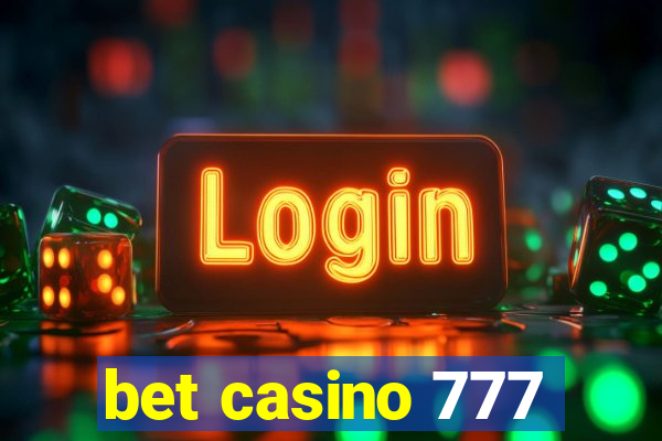 bet casino 777