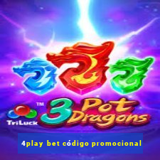 4play bet código promocional