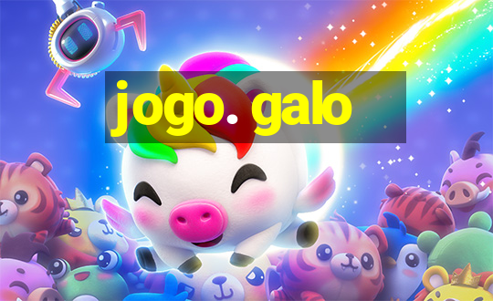 jogo. galo