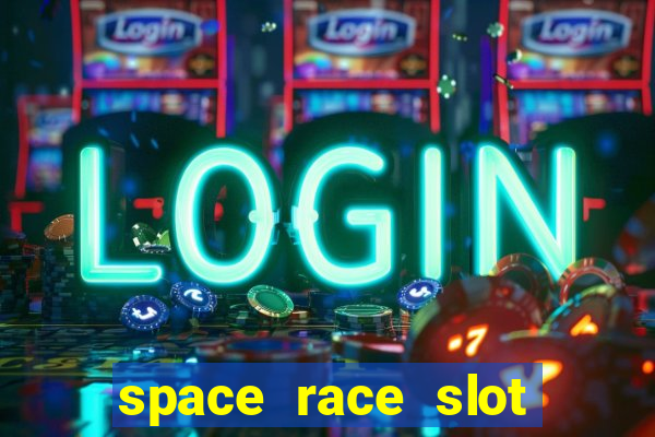 space race slot free play