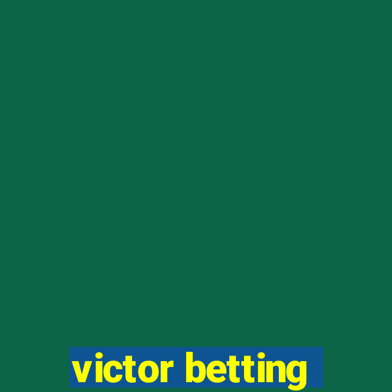 victor betting