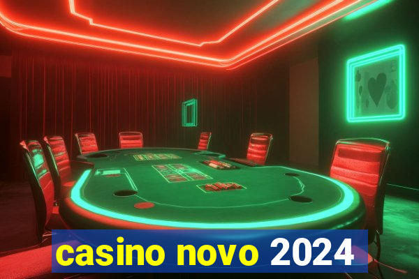 casino novo 2024